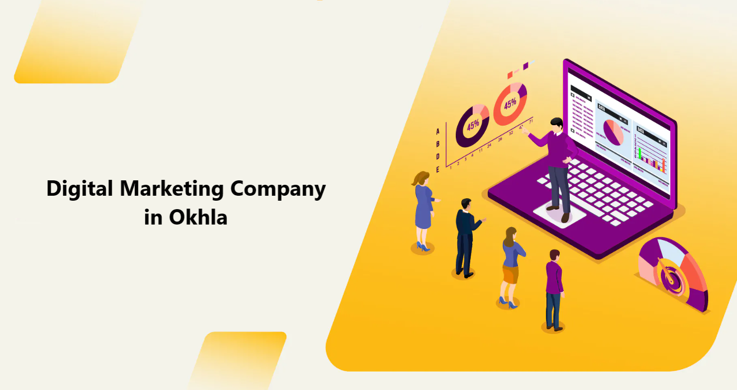 Top Digital Marketing Company in Okhla  