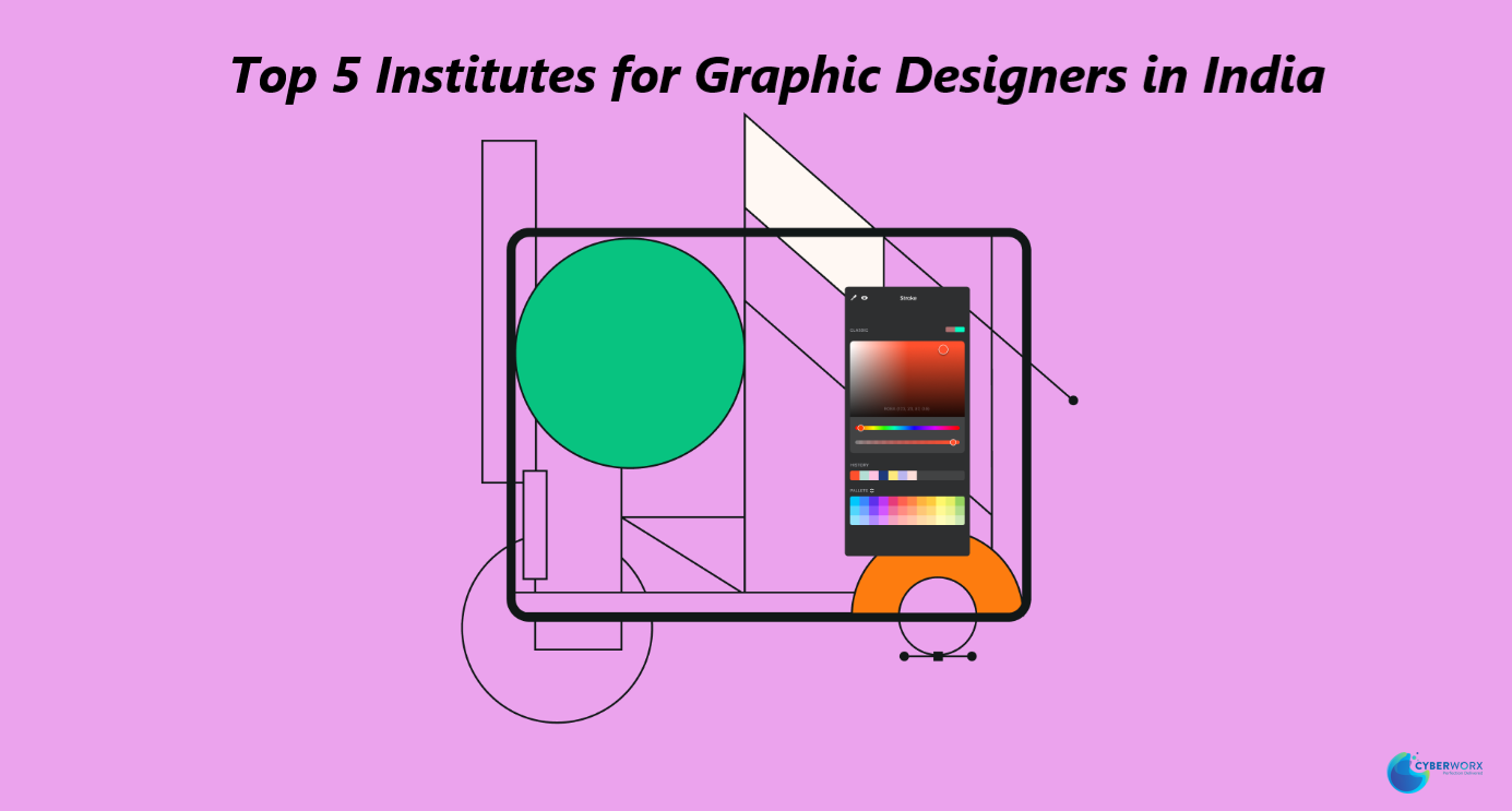 Top 5 Institutes for Graphic Designers in India 