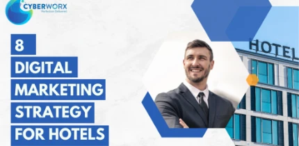 8 Best Digital Marketing Strategies For Hotels